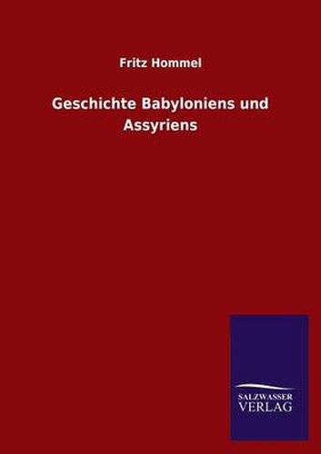 Cover image for Geschichte Babyloniens Und Assyriens