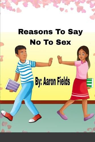 Cover image for Reasons to say no to sex