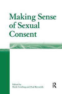 Cover image for Making Sense of Sexual Consent