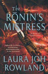 Cover image for The Ronin's Mistress: A Novel of Feudal Japan
