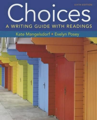 Choices: A Writing Guide with Readings 6e & Launchpad Solo for Readers and Writers (1-Term Access)