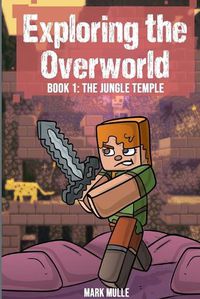 Cover image for Exploring the Overworld Book 1