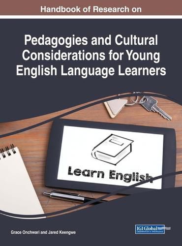 Cover image for Handbook of Research on Pedagogies and Cultural Considerations for Young English Language Learners