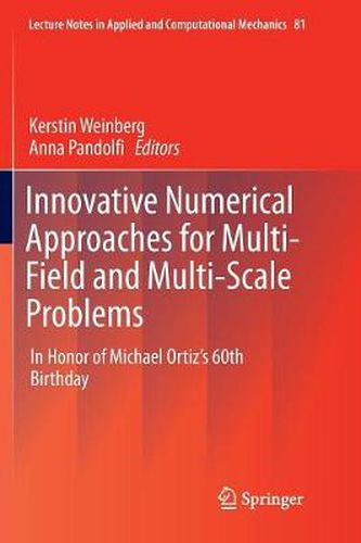 Cover image for Innovative Numerical Approaches for Multi-Field and Multi-Scale Problems: In Honor of Michael Ortiz's 60th Birthday