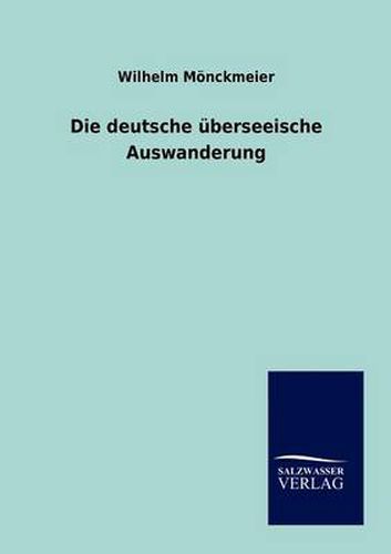 Cover image for Die deutsche uberseeische Auswanderung