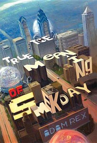 Cover image for The True Meaning of Smekday