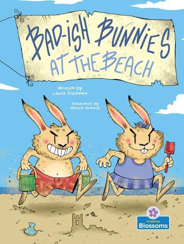 Cover image for Bad-Ish Bunnies at the Beach