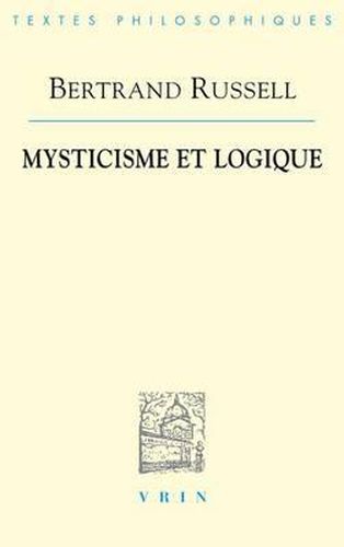 Bertrand Russell: Mysticisme Et Logique