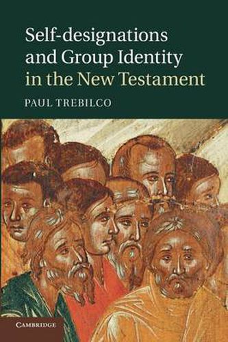 Cover image for Self-designations and Group Identity in the New Testament