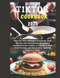 Cover image for Tiktok Cookbook 2024