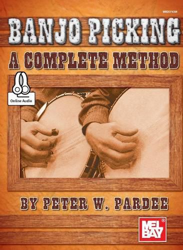 Cover image for Banjo Picking: A Complete Method Book