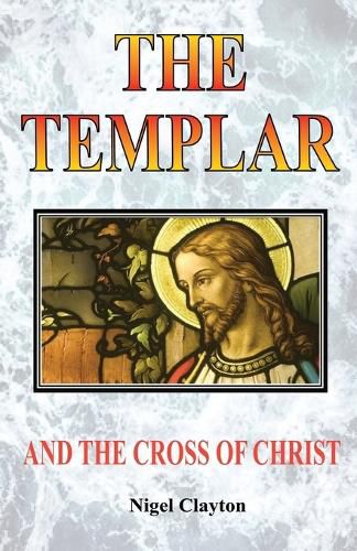 Cover image for The Templar and the Cross Christ