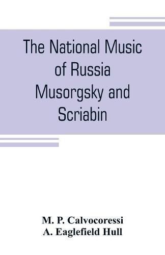 Cover image for The national music of Russia, Musorgsky and Scriabin