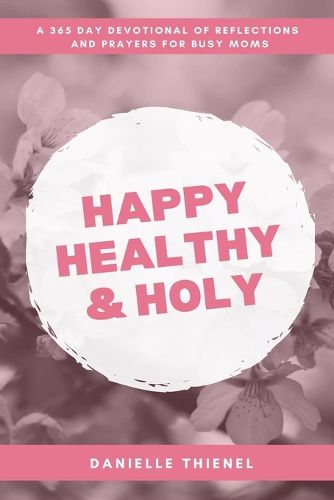 Cover image for Happy Healthy & Holy