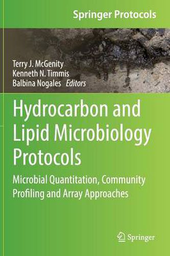 Cover image for Hydrocarbon and Lipid Microbiology Protocols: Microbial Quantitation, Community Profiling and Array Approaches