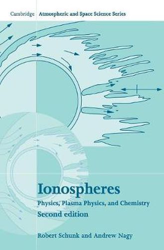 Cover image for Ionospheres: Physics, Plasma Physics, and Chemistry