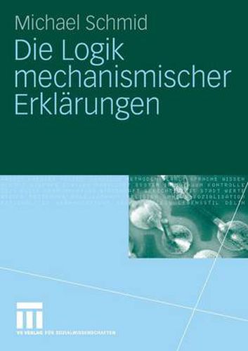 Cover image for Die Logik Mechanismischer Erklarungen