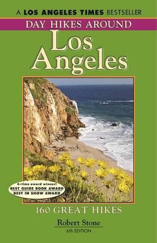 Cover image for Day Hikes Around Los Angeles, 6th: 160 Great Hikes