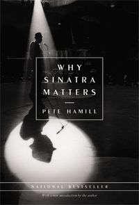 Cover image for Why Sinatra Matters
