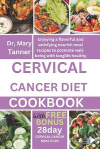 Cover image for Cervical Cancer Diet Cookbook