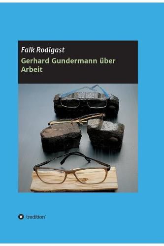 Cover image for Gerhard Gundermann uber Arbeit