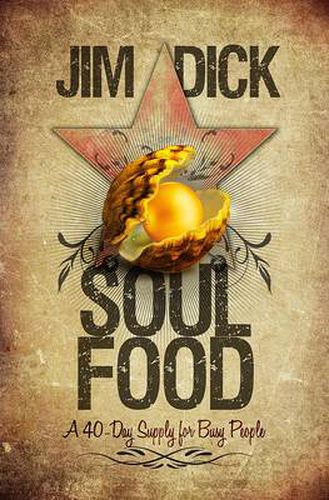 Cover image for Soul Food: A 40-Day Supply for Busy People