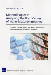 Cover image for Methodologies in Analyzing the Root Causes of Nunn-Mccurdy Breaches