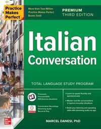 Cover image for Practice Makes Perfect: Italian Conversation, Premium Third Edition
