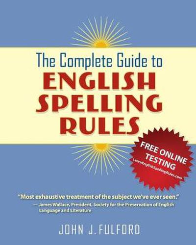 Cover image for The Complete Guide to English Spelling Rules