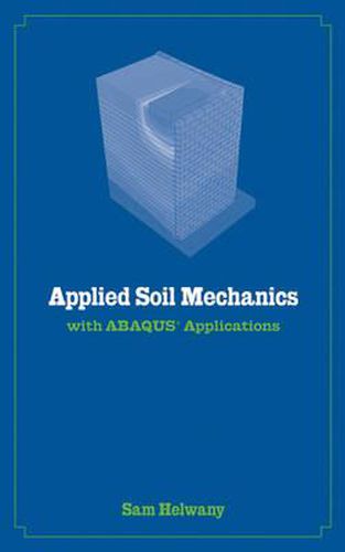 Cover image for Applied Soil Mechanics with ABAQUS Applications