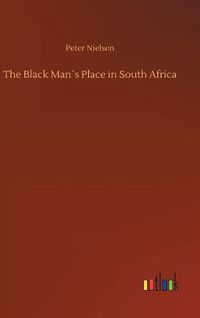 Cover image for The Black Mans Place in South Africa