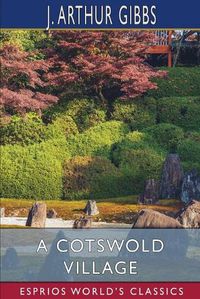 Cover image for A Cotswold Village (Esprios Classics)