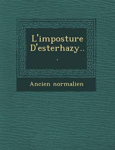 Cover image for L'Imposture D'Esterhazy...