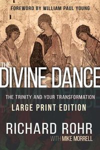 Cover image for The Divine Dance: The Trinity and Your Transformation