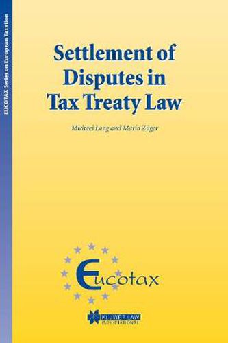 Cover image for Settlement of Disputes in Tax Treaty Law