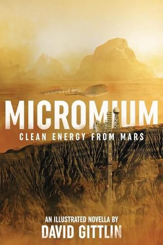 Cover image for Micromium: Clean Energy from Mars