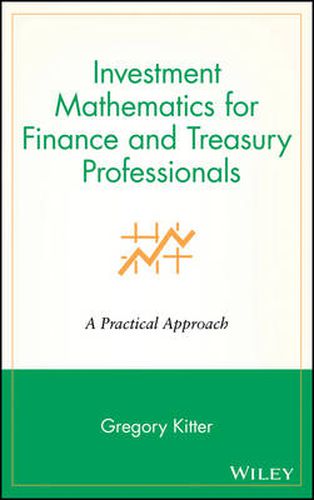 Cover image for Investment Mathematics for Finance and Treasury Professionals: A Practical Approach