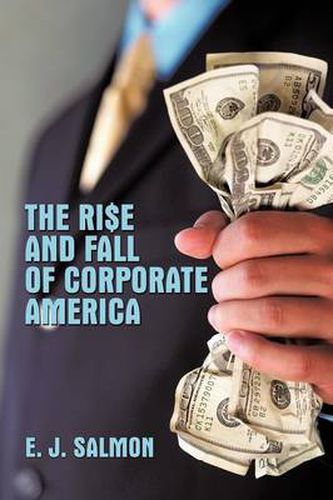 Cover image for The Rise and Fall of Corporate America