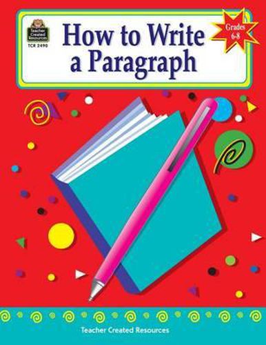 Cover image for How to Write a Paragraph, Grades 6-8