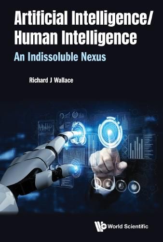 Cover image for Artificial Intelligence/ Human Intelligence: An Indissoluble Nexus