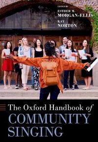 Cover image for The Oxford Handbook of Community Singing