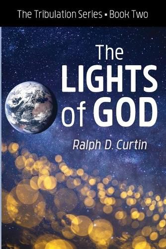 Cover image for The Lights of God: The Tribulation Series Book Two