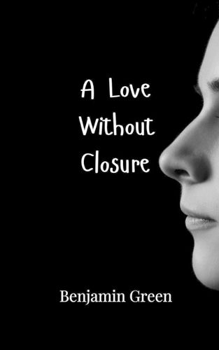 Cover image for A Love Without Closure