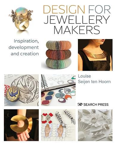 Cover image for Design for Contemporary Jewellery Makers: Tips, techniques & 30 step-by-step project briefs