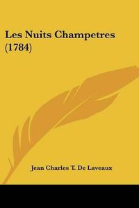 Cover image for Les Nuits Champetres (1784)