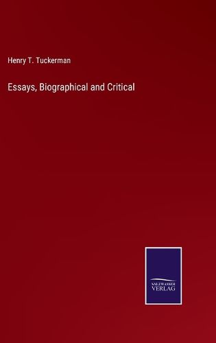 Essays, Biographical and Critical