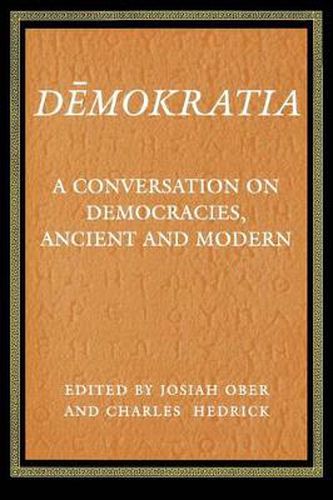 Cover image for Demokratia: A Conversation on Democracies, Ancient and Modern