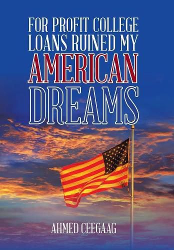 Cover image for For-Profit College Loans Ruined My American Dreams