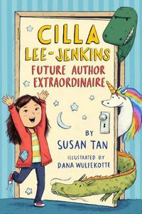 Cover image for Cilla Lee-Jenkins: Future Author Extraordinaire