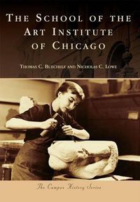 Cover image for The School of the Art Institute of Chicago